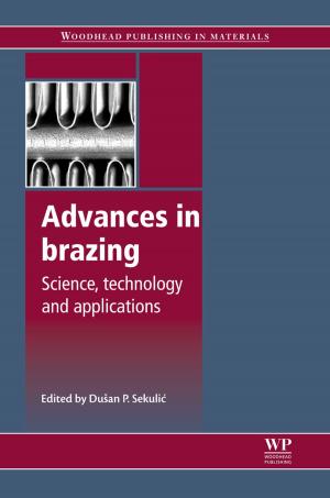 Cover of the book Advances in Brazing by Hans Van Dongen, Gerard A Kerkhof