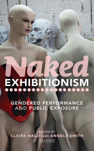 Cover of the book Naked Exhibitionism by Dr Stephen Turnbull