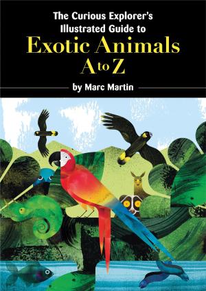 Book cover of The Curious Explorer's Illustrated Guide to Exotic Animals