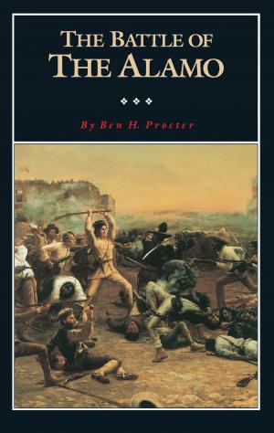 Cover of the book The Battle of the Alamo by Donald E Chipman, Ph.D.