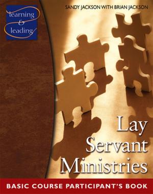 Book cover of Lay Servant Ministries Basic Course Participant's Book