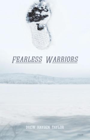 Cover of the book Fearless Warriors by Hervé Fischer