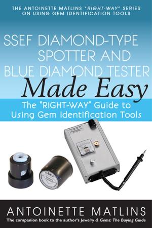 Cover of the book SSEF Diamond-Type Spotter and Blue Diamond Tester Made Easy by Antionette Matlins, PG, FGA