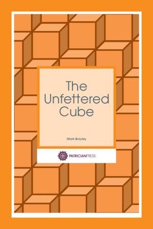 Cover of the book The Unfettered Cube by Kalogheros