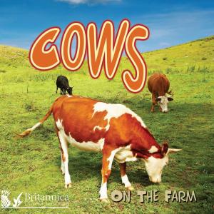 Cover of the book Cows on the Farm by Michelle Anderson