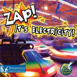 Cover of the book Zap! It's Electricity! by David and Patricia Armentrout