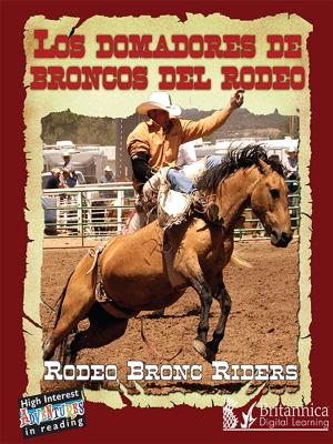 Cover of the book Los Domadores de Broncos del Rodeo (Rodeo Bronc Riders) by Nathaniel Harris