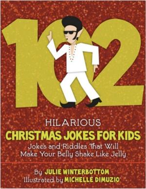 Cover of the book 102 Hilarious Christmas Jokes For Kids by Alan Grendel