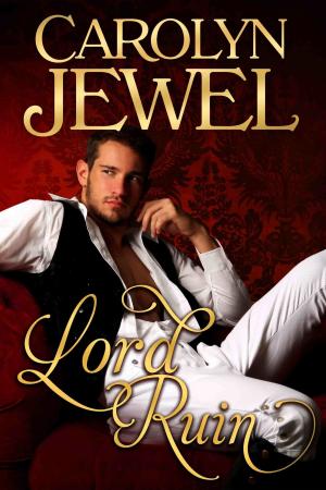 Cover of the book Lord Ruin by Carolyn Jewel