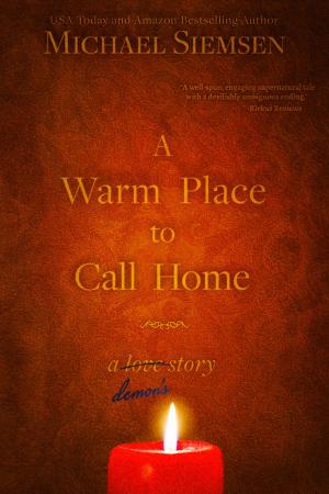 Cover of the book A Warm Place to Call Home by Rufus Woodward