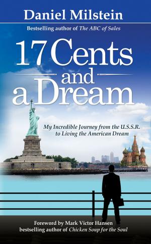 Cover of the book 17 Cents & A Dream by Simon Varwell
