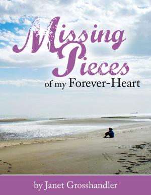 Cover of the book Missing Pieces of My Forever-Heart by Lyssa Layne