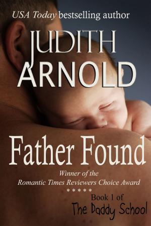 Cover of the book Father Found by Judith Arnold