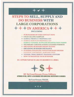 Book cover of Steps to Sell, Supply and Do Business With large Corporations in America