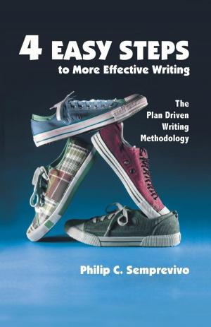 Cover of the book 4 Easy Steps to More Effective Writing by John Little