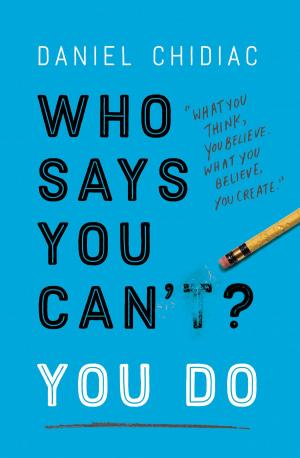 Cover of the book Who Says You Can't? You Do by Jacqueline Hope
