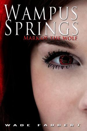 bigCover of the book Wampus Springs - Mark of the Wolf by 