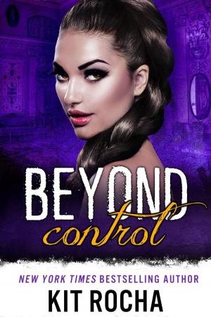 Cover of the book Beyond Control by Kit Rocha