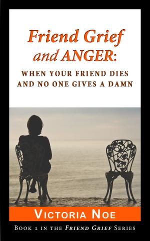 Cover of Friend Grief and Anger:
