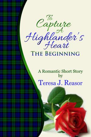 Book cover of To Capture A Highlander's Heart: The Beginning