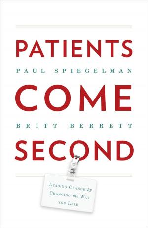 Cover of Patients Come Second