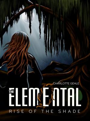 Cover of the book The Elemental: Rise of the Shade by Milly Taiden