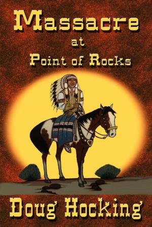 Book cover of Massacre at Point of Rocks