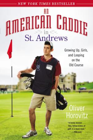 Cover of the book An American Caddie in St. Andrews by Julie Klausner