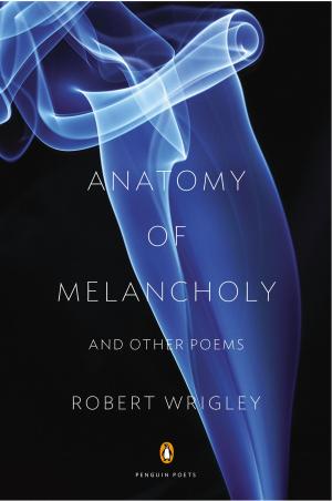 Cover of the book Anatomy of Melancholy and Other Poems by Imogen Robertson