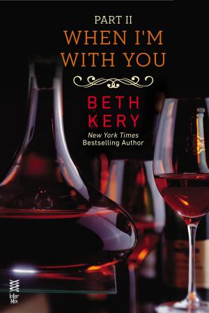 Cover of the book When I'm With You Part II by Beth Kery