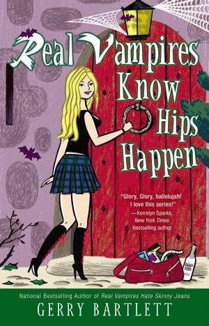 Cover of the book Real Vampires Know Hips Happen by Anne McBride Eveland