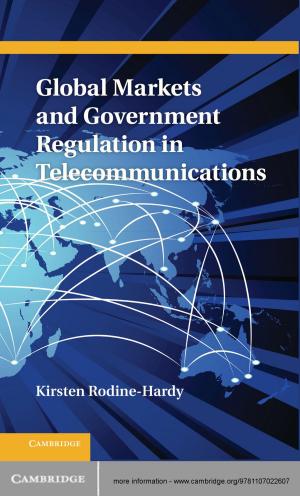 Cover of the book Global Markets and Government Regulation in Telecommunications by Aili Mari Tripp