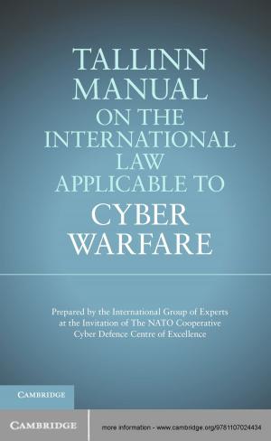 Cover of the book Tallinn Manual on the International Law Applicable to Cyber Warfare by Erzsébet Bukodi, John H. Goldthorpe