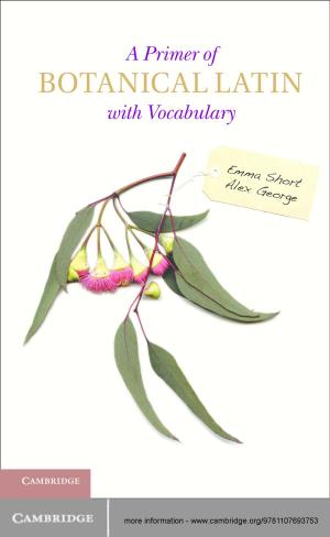 Cover of the book A Primer of Botanical Latin with Vocabulary by Pierpaolo Donati, Margaret S. Archer