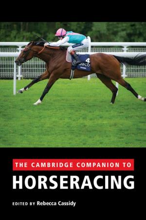 Cover of the book The Cambridge Companion to Horseracing by Yvan Velenik, Sacha Friedli