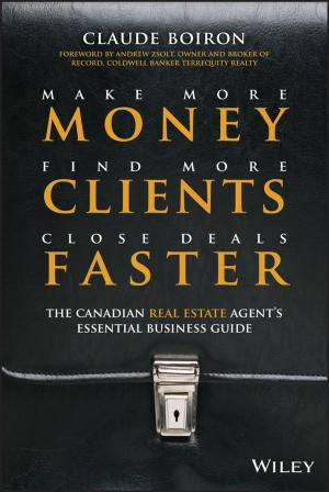 Cover of the book Make More Money, Find More Clients, Close Deals Faster by Gregory Kesler, Amy Kates
