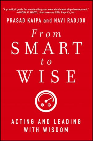 Cover of the book From Smart to Wise by Tom James, Peter C. Fusaro