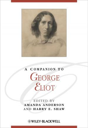 Cover of the book A Companion to George Eliot by 
