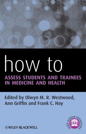 Cover of the book How to Assess Students and Trainees in Medicine and Health by Lisa W. Drozdick, James A. Holdnack, Robin C. Hilsabeck
