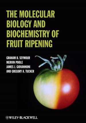 Cover of the book The Molecular Biology and Biochemistry of Fruit Ripening by Allen Ma, Amber Kuang