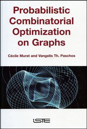 Cover of the book Probabilistic Combinatorial Optimization on Graphs by Sarah Parsons Zackheim, Adrian Zackheim