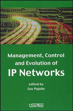 Cover of the book Management, Control and Evolution of IP Networks by Carson J. Bruns, J. Fraser Stoddart