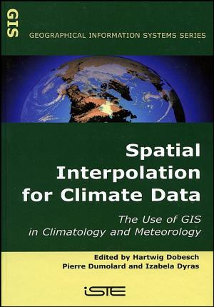 Cover of the book Spatial Interpolation for Climate Data by Knut Schroeder, Trevor Thompson, Kathleen Frith, David Pencheon