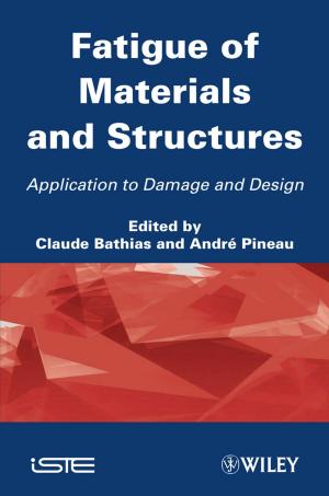 Cover of the book Fatigue of Materials and Structures by Glenn Warnock, Mira Ghafary, Ghassan Shaheen