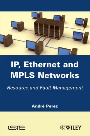 Cover of the book IP, Ethernet and MPLS Networks by Eric Corey Freed