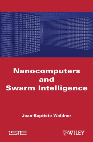 Cover of the book Nanocomputers and Swarm Intelligence by Ian Cox, Marie A. Gaudard, Mia L. Stephens