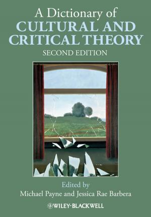 Cover of the book A Dictionary of Cultural and Critical Theory by Anton Blok