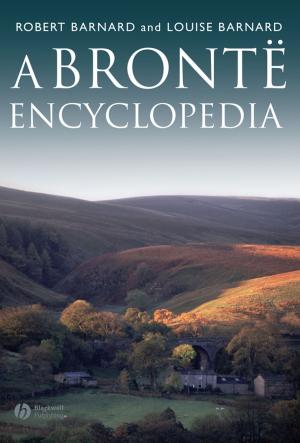 Cover of the book A Brontë Encyclopedia by David J. Berghuis, Arthur E. Jongsma Jr.