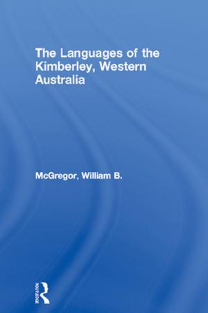Cover of the book The Languages of the Kimberley, Western Australia by 