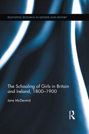 Cover of The Schooling of Girls in Britain and Ireland, 1800- 1900